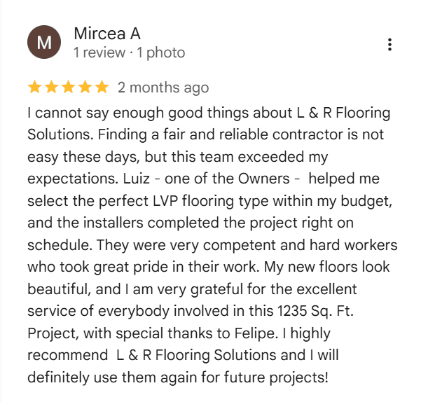 Google review from Mircea A. — 5 stars for L&R Flooring Solutions